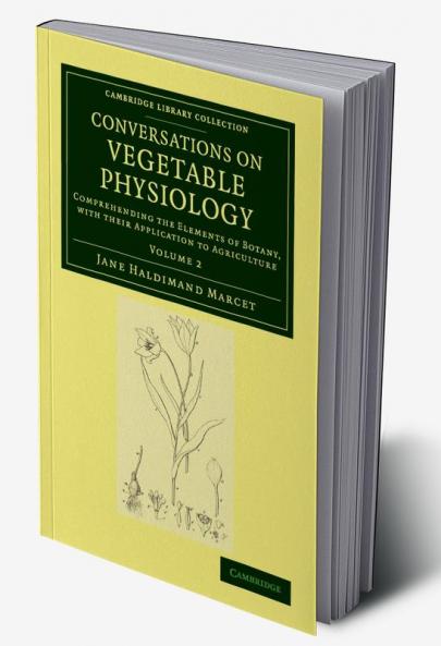 Conversations on Vegetable Physiology