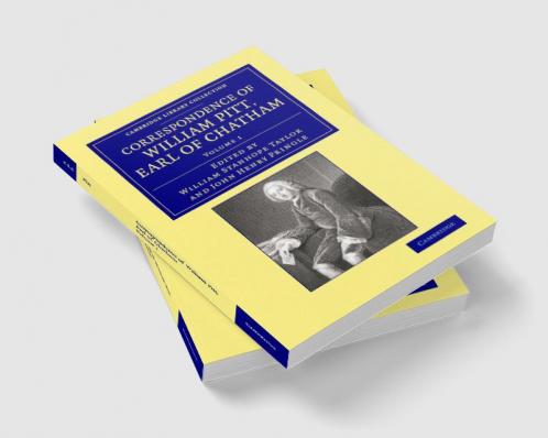 Correspondence of William Pitt Earl of Chatham