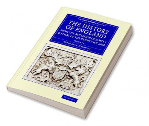 The History of England from the Accession of James I to That of the Brunswick Line