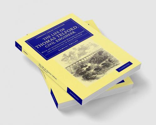 The Life of Thomas Telford Civil Engineer
