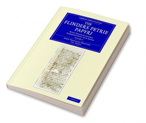 The Flinders Petrie Papyri