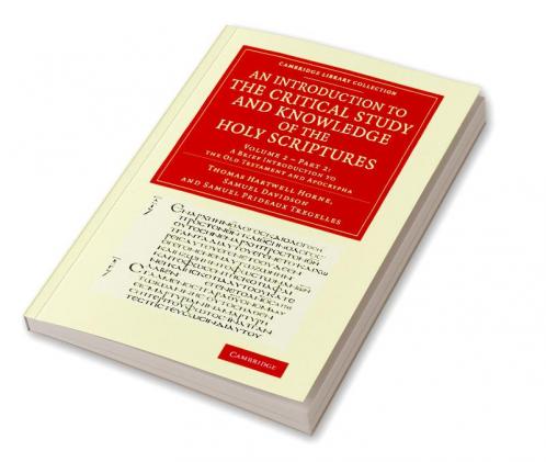 An  Introduction to the Critical Study and Knowledge of the Holy Scriptures