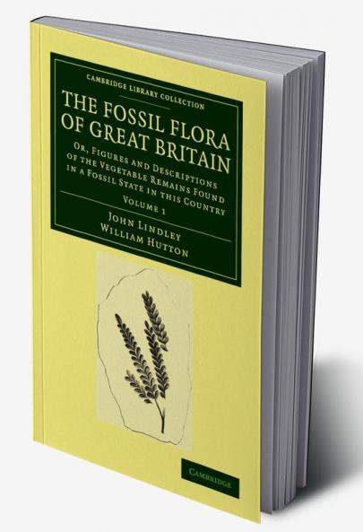 The Fossil Flora of Great Britain