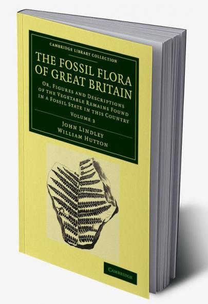 The Fossil Flora of Great Britain