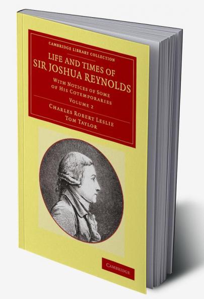 Life and Times of Sir Joshua Reynolds