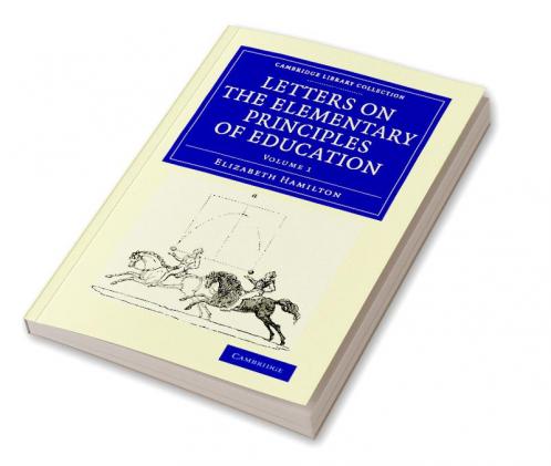 Letters on the Elementary Principles of Education