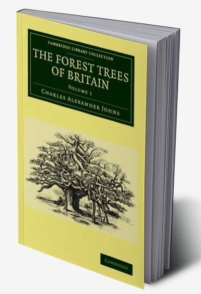 The Forest Trees of Britain