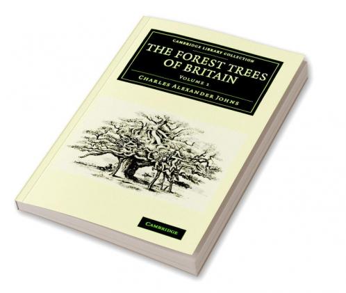 The Forest Trees of Britain