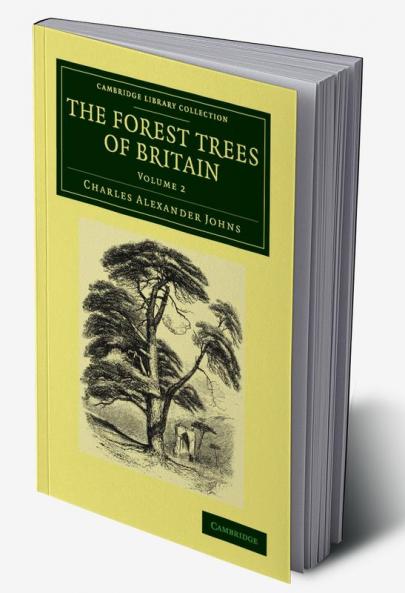 The Forest Trees of Britain