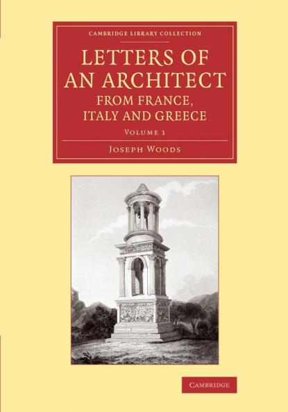Letters of an Architect from France Italy and Greece