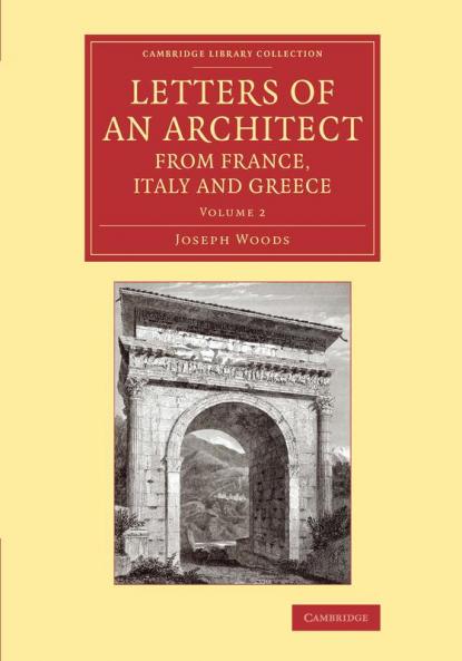 Letters of an Architect from France Italy and Greece