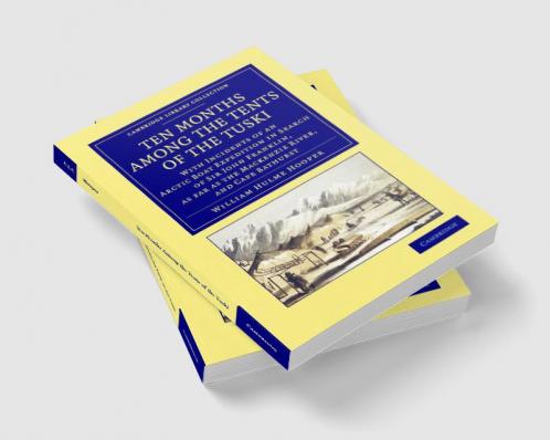 Ten Months Among the Tents of the Tuski