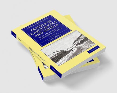 Travels in Kamtchatka and Siberia
