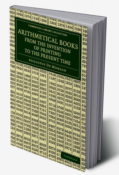 Arithmetical Books from the Invention of Printing to the Present Time
