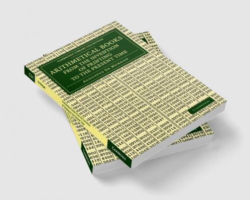 Arithmetical Books from the Invention of Printing to the Present Time