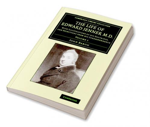 The Life of Edward Jenner M.D.