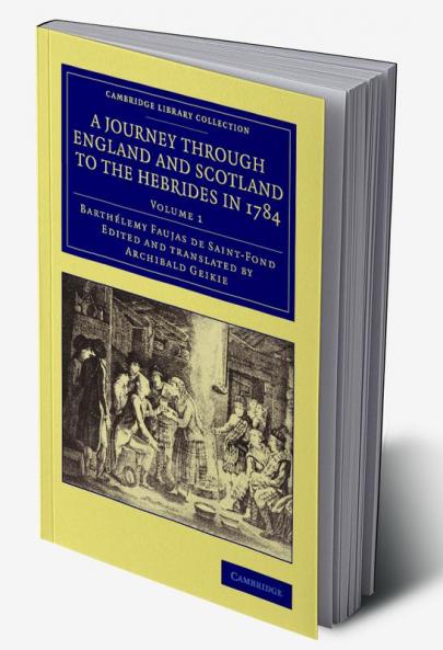 A Journey Through England and Scotland to the Hebrides in 1784