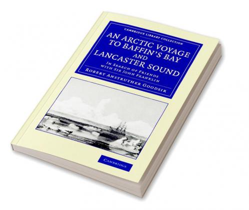 An Arctic Voyage to Baffin's Bay and Lancaster Sound