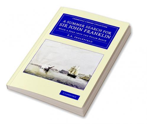 A Summer Search for Sir John Franklin