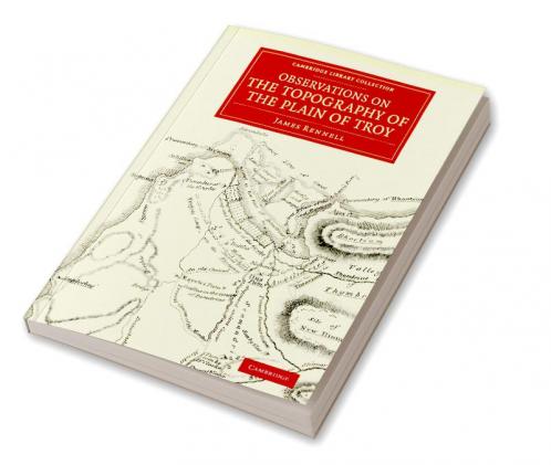 Observations on the Topography of the Plain of Troy