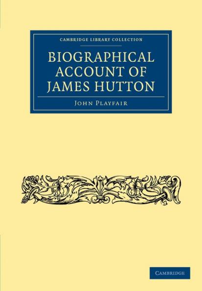 Biographical Account of James Hutton M.D. F.R.S.             Ed.