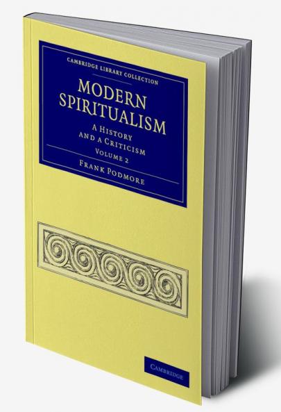 Modern Spiritualism - Volume 2