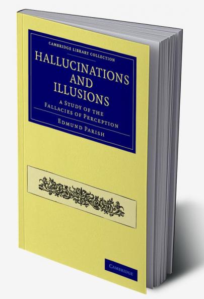 Hallucinations and Illusions