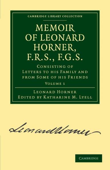 Memoir of Leonard Horner F.R.S. F.G.S. - Volume             1