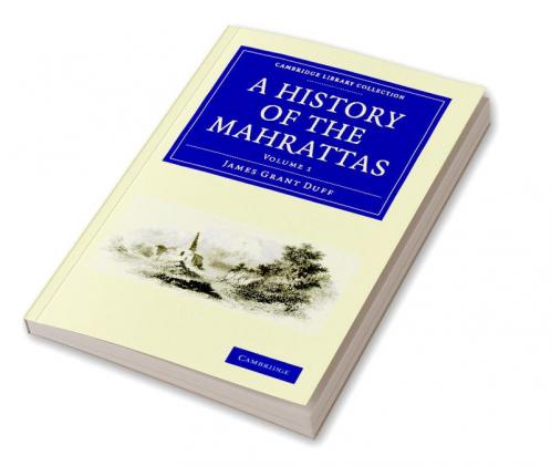 A History of the Mahrattas - Volume 1