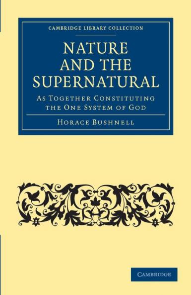 Nature and the Supernatural as Together Constituting the One System             of God