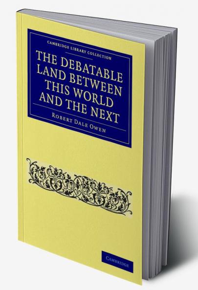 The Debatable Land Between This World and the Next