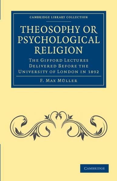 Theosophy or Psychological Religion