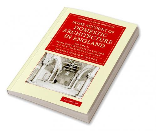 Some Account of Domestic Architecture in England