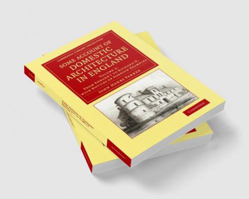 Some Account of Domestic Architecture in England