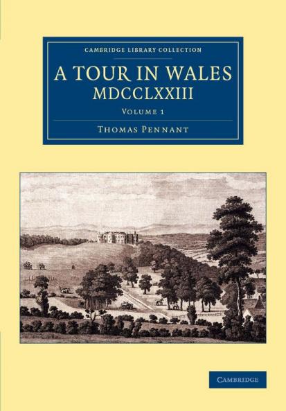 A Tour in Wales MDCCLXXIII