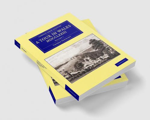 A Tour in Wales MDCCLXXIII