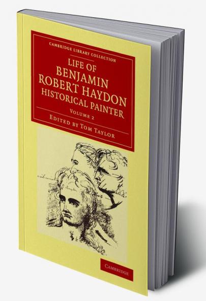 Life of Benjamin Robert Haydon Historical Painter