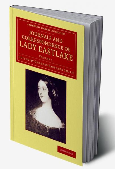 Journals and Correspondence of Lady Eastlake
