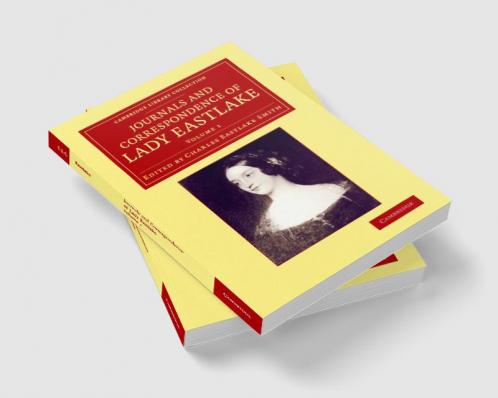 Journals and Correspondence of Lady Eastlake