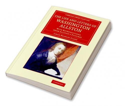 The Life and Letters of Washington Allston