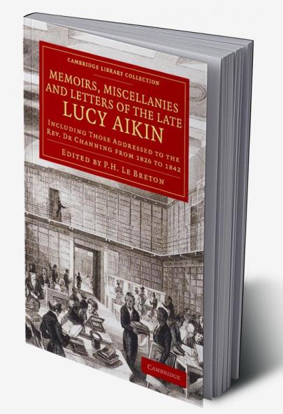 Memoirs Miscellanies and Letters of the Late Lucy Aikin