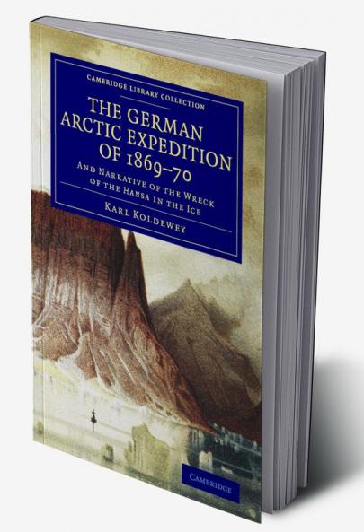 The German Arctic Expedition of 1869 70