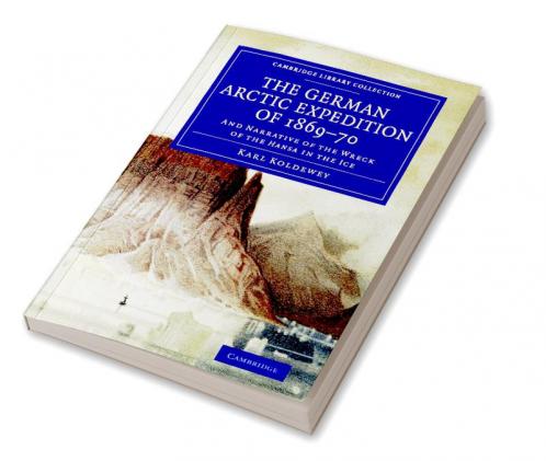 The German Arctic Expedition of 1869 70