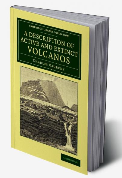 A Description of Active and Extinct Volcanos