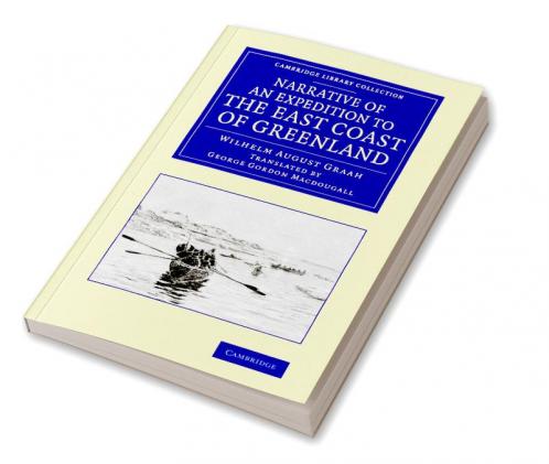 Narrative of an Expedition to the East Coast of Greenland