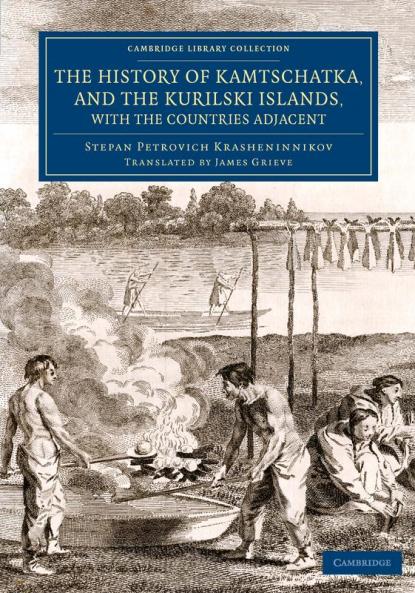 The History of Kamtschatka and the Kurilski Islands with the             Countries Adjacent