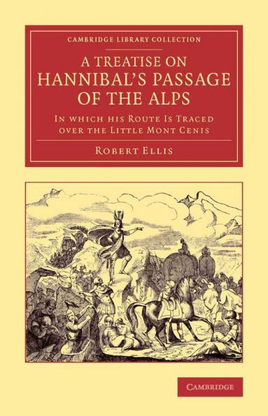 A Treatise on Hannibal's Passage of the Alps
