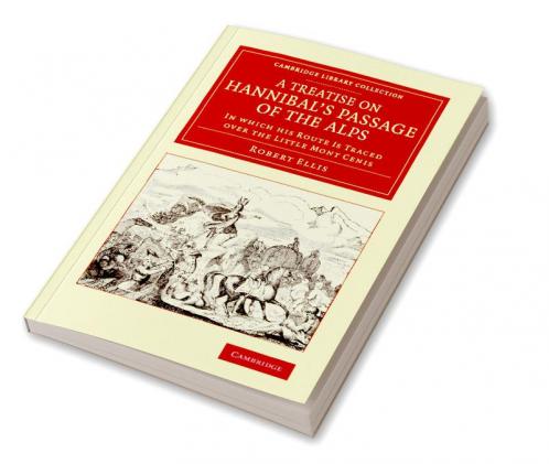 A Treatise on Hannibal's Passage of the Alps