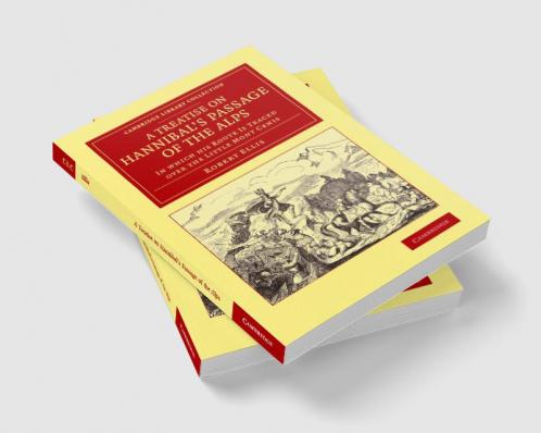 A Treatise on Hannibal's Passage of the Alps
