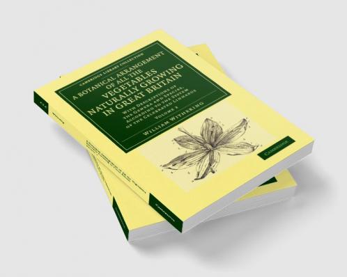 A Botanical Arrangement of All the Vegetables Naturally Growing in             Great Britain - Volume 2